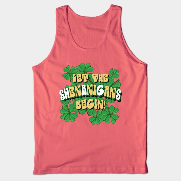 St. Paddy's Day Irish Slang Let the SHAGS in Shenanigans Begin Tank Top by SeaLAD